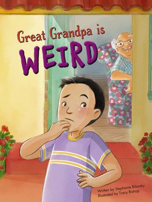 cover image of Great Grandpa is Weird